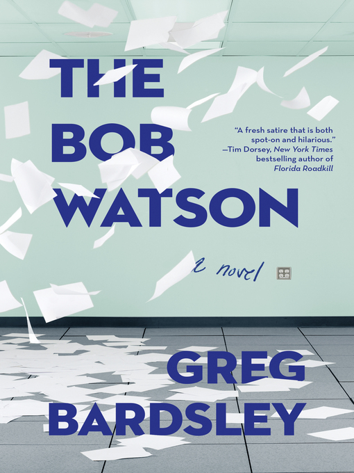 Title details for The Bob Watson by Greg Bardsley - Available